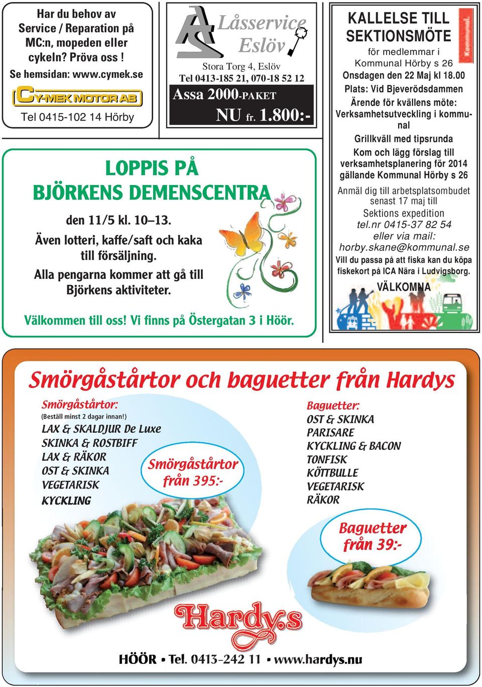 Assa 2000-PAKET NU fr. 1.800:- KALLELSE TILL SEKTIONSMÖTE för medlemmar i Kommunal Hörby s 26 Onsdagen den 22 Maj kl 18.