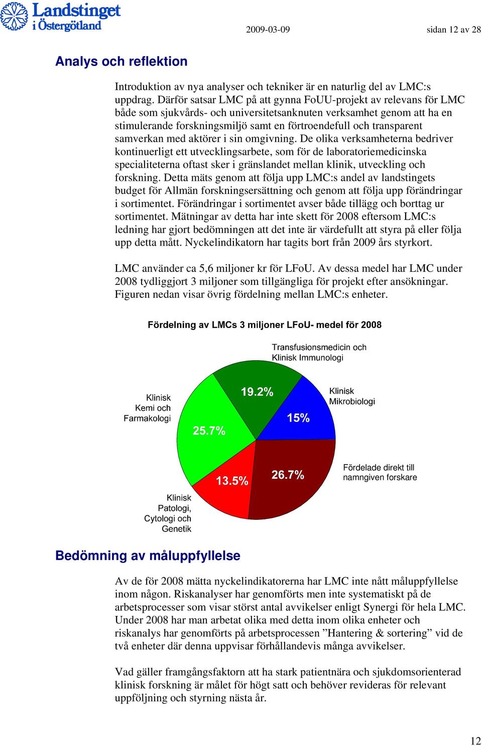 transparent samverkan med aktörer i sin omgivning.