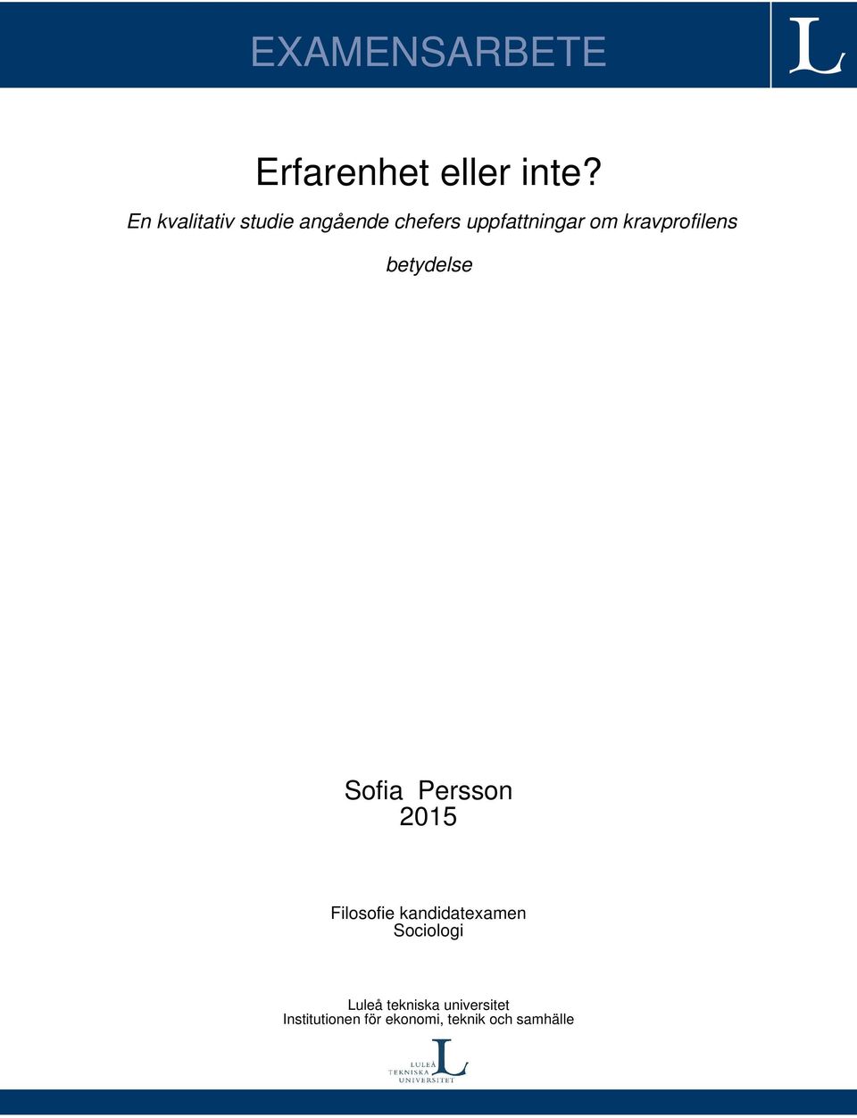 kravprofilens betydelse Sofia Persson 2015 Filosofie