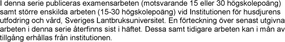Sveriges Lantbruksuniversitet.