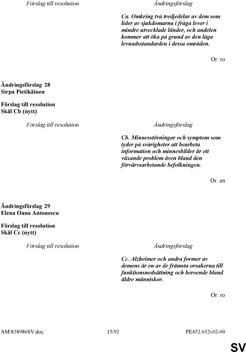 Minnesstörningar och symptom som tyder på svårigheter att bearbeta information och minnesbilder är ett växande problem även bland den förvärvsarbetande