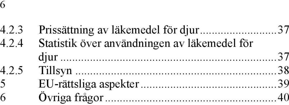 4 Statistik över användningen av läkemedel