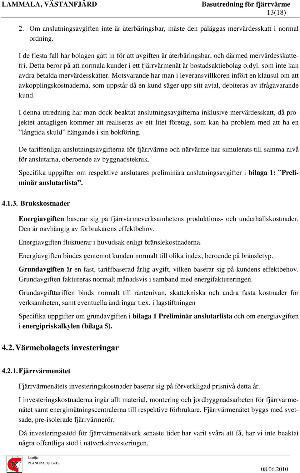 som inte kan avdra betalda mervärdesskatter.