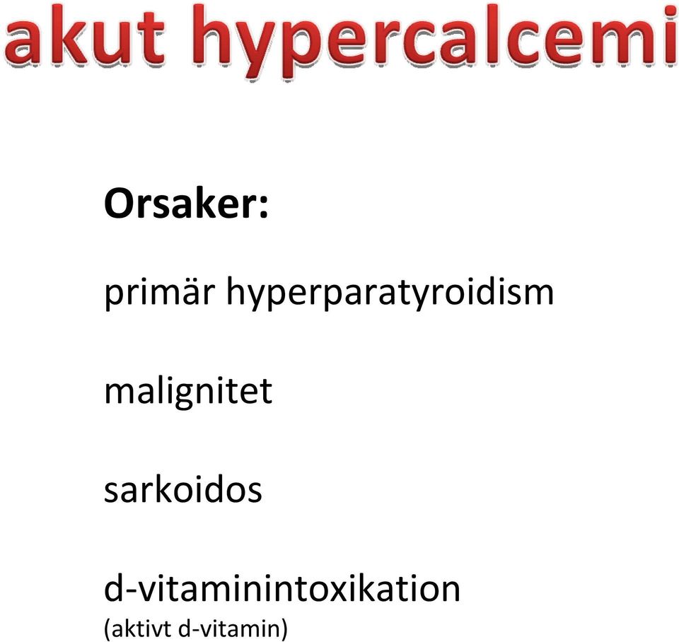 malignitet sarkoidos d