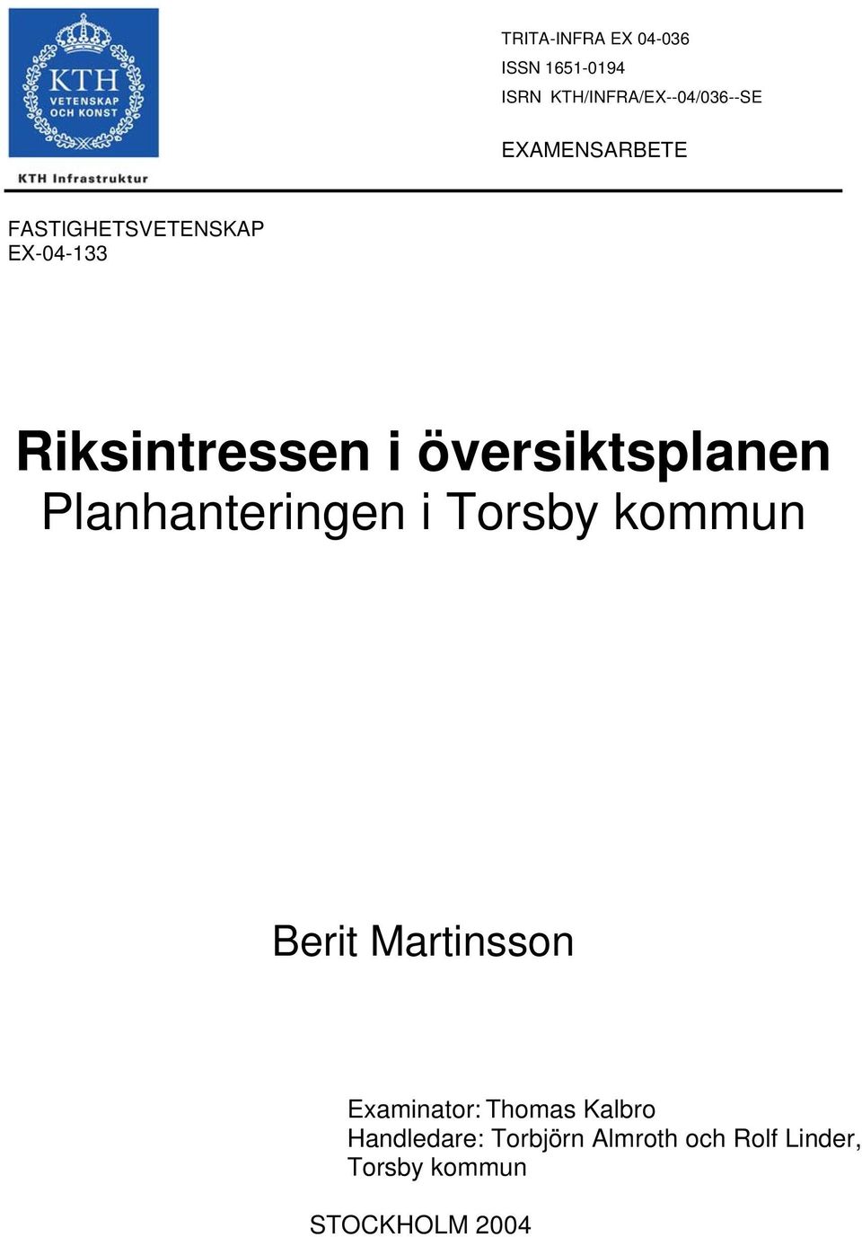 översiktsplanen Planhanteringen i Torsby kommun Berit Martinsson