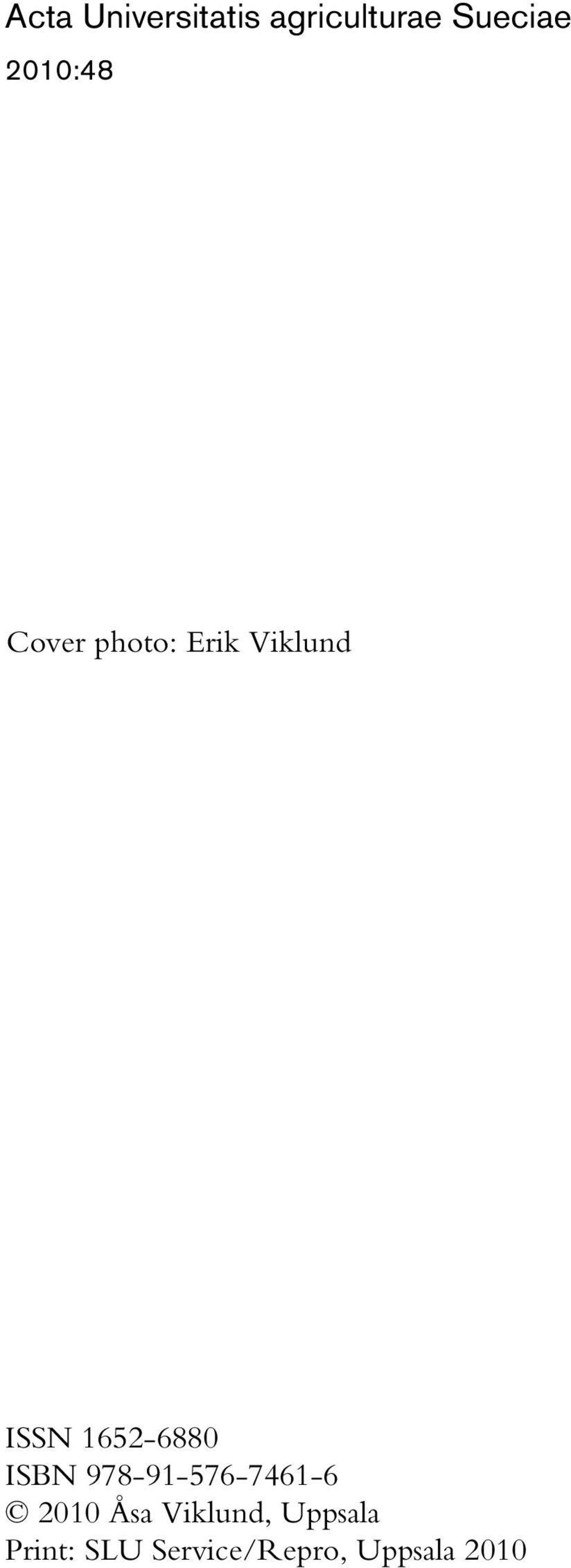 1652-6880 ISBN 978-91-576-7461-6 2010 Åsa
