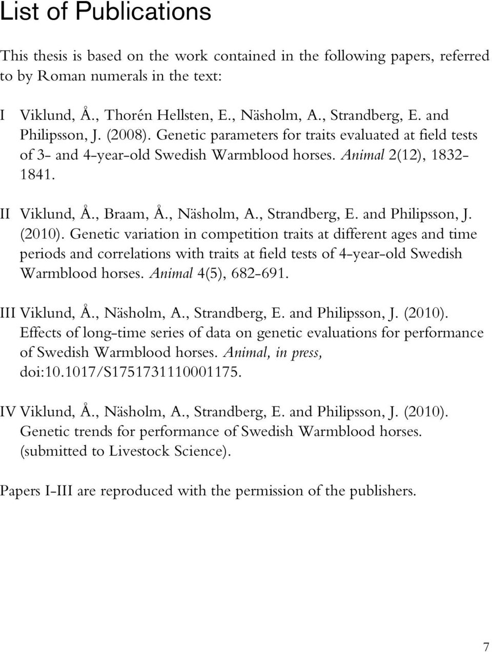 , Strandberg, E. and Philipsson, J. (2010).