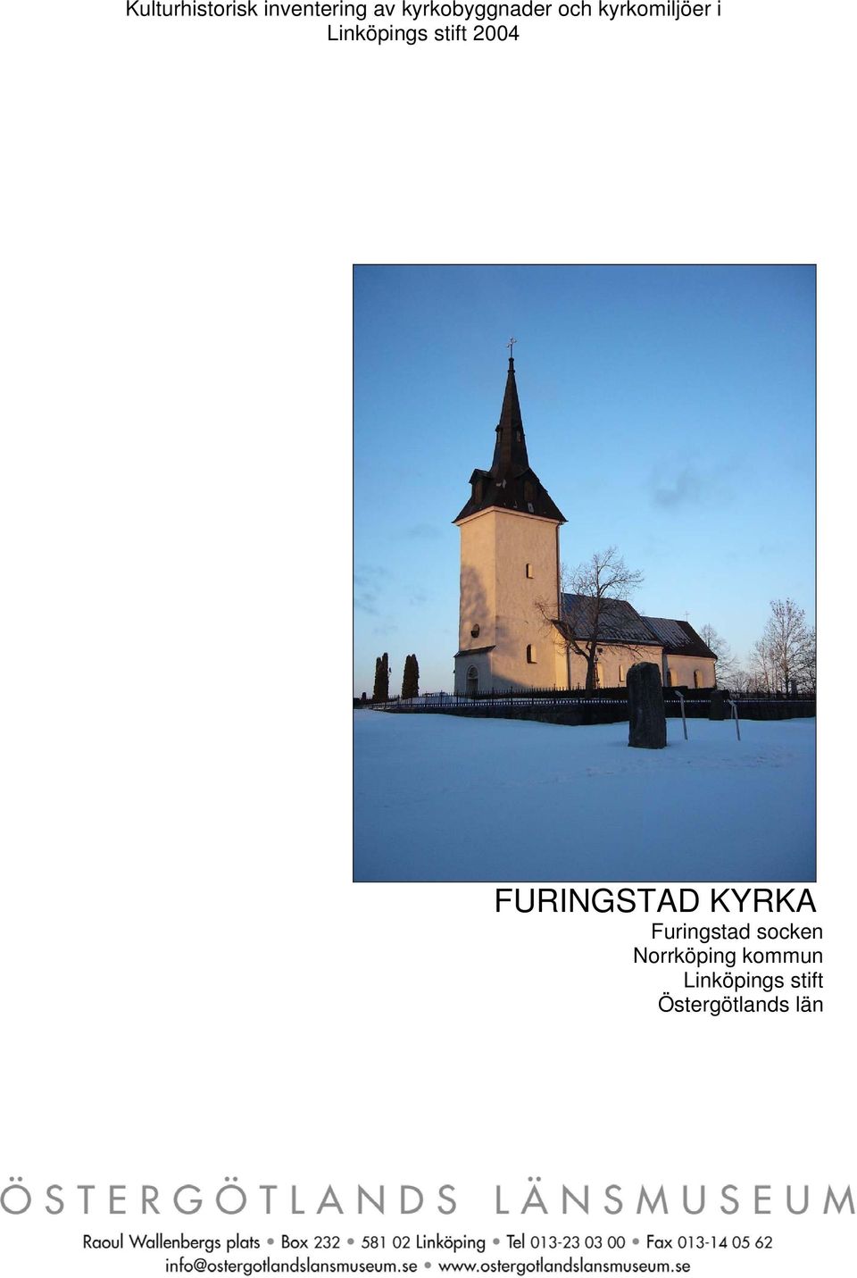 FURINGSTAD KYRKA Furingstad socken Norrköping kommun Linköpings stift  Östergötlands län - PDF Free Download