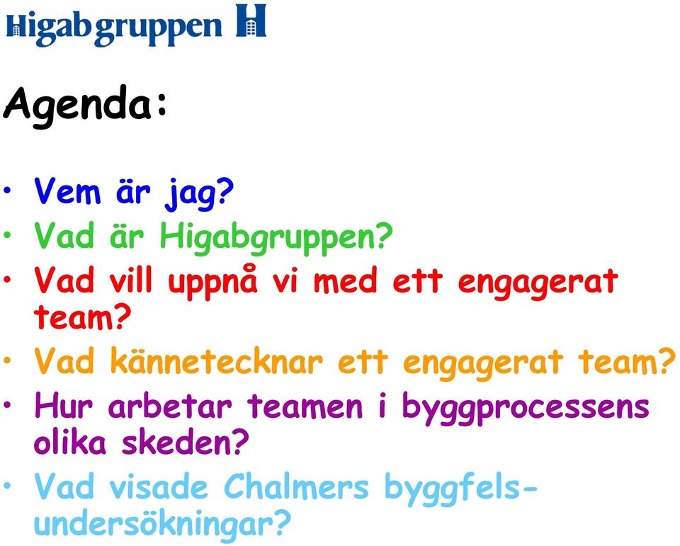 Vad kännetecknar ett engagerat team?
