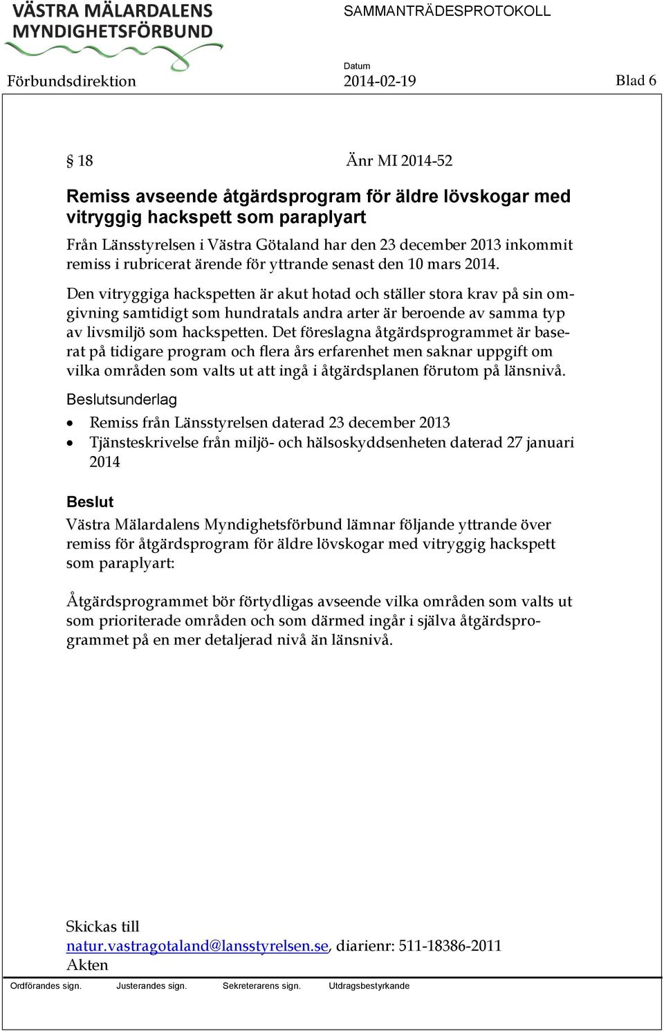 Den vitryggiga hackspetten är akut hotad och ställer stora krav på sin omgivning samtidigt som hundratals andra arter är beroende av samma typ av livsmiljö som hackspetten.