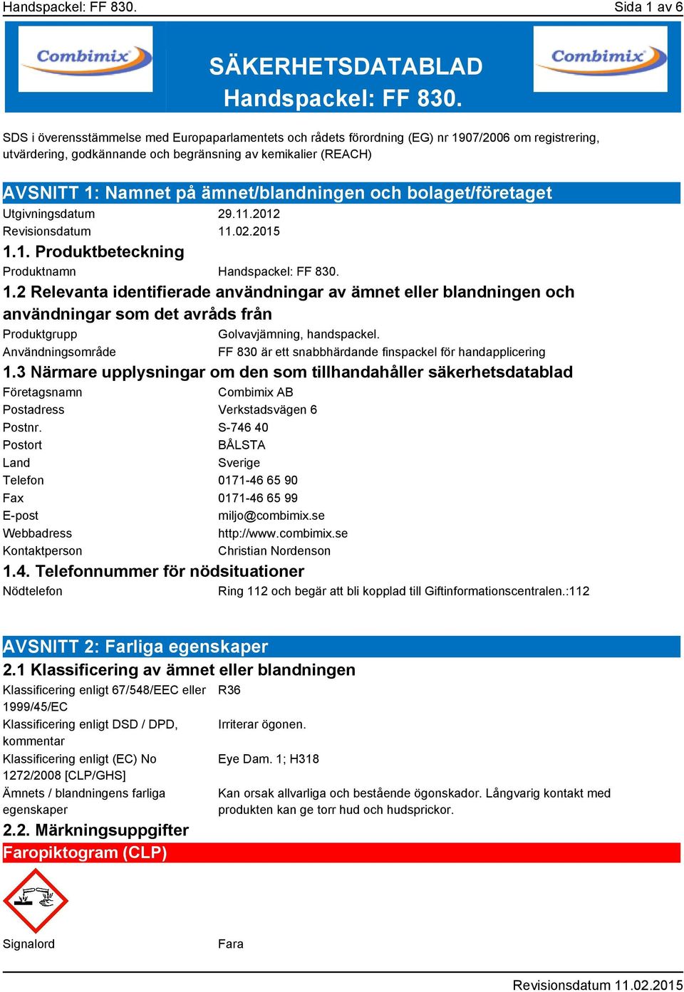 ämnet/blandningen och bolaget/företaget Utgivningsdatum 29.11.2012 1.