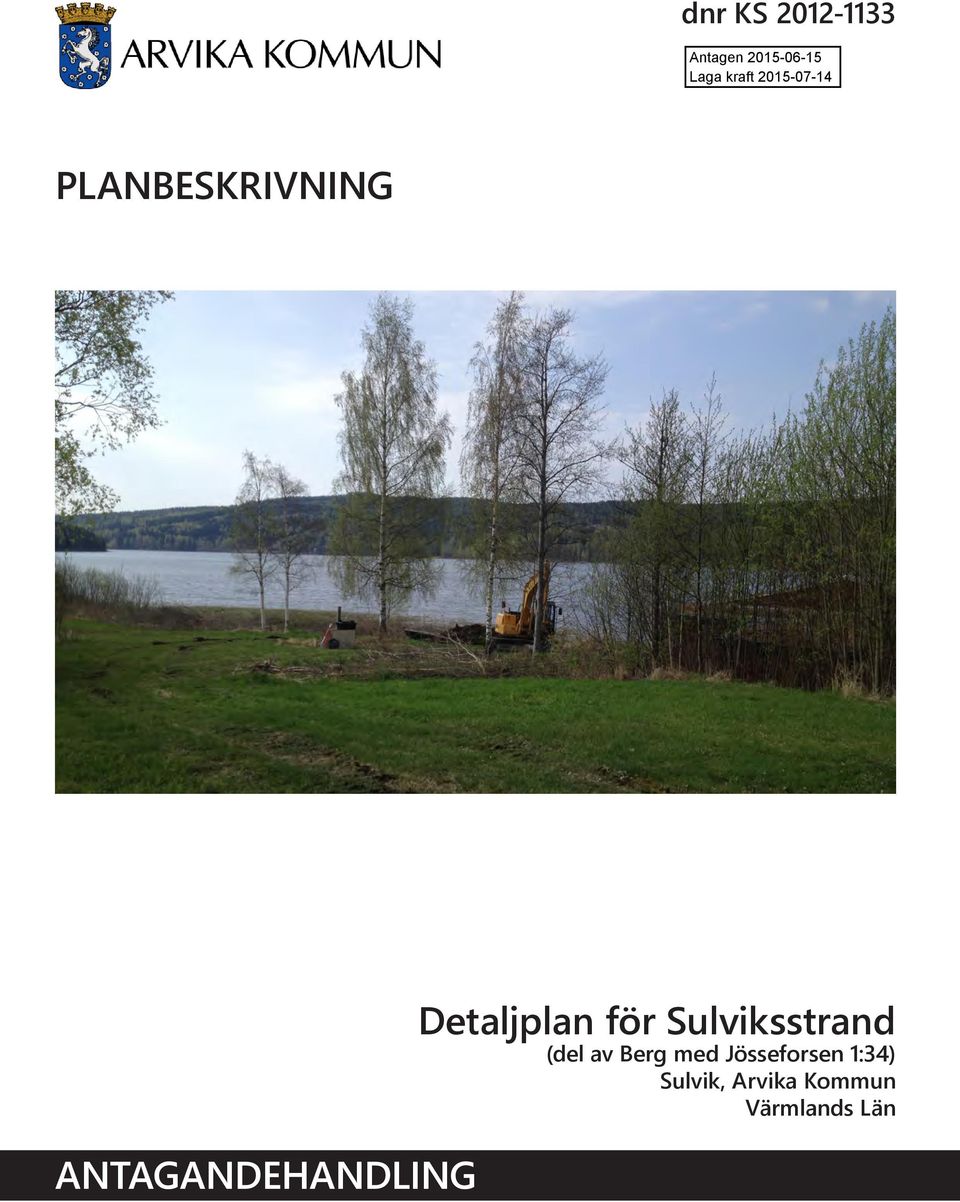 PLANBESKRIVNING. Detaljplan För Sulviksstrand (del Av Berg Med ...