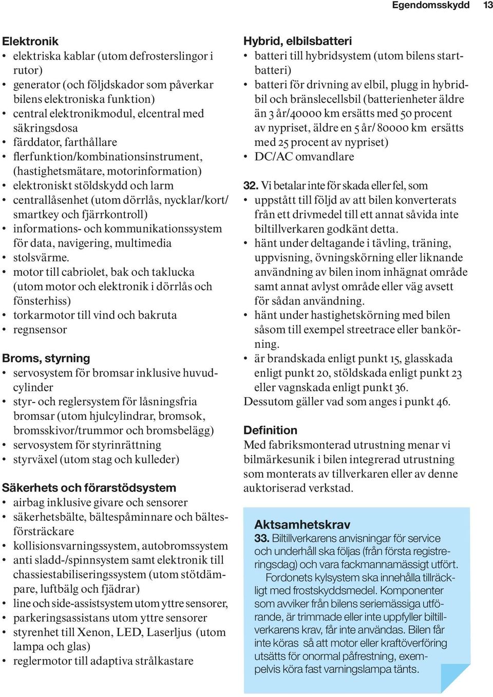 fjärrkontroll) informations- och kommunikationssystem för data, navigering, multimedia stolsvärme.