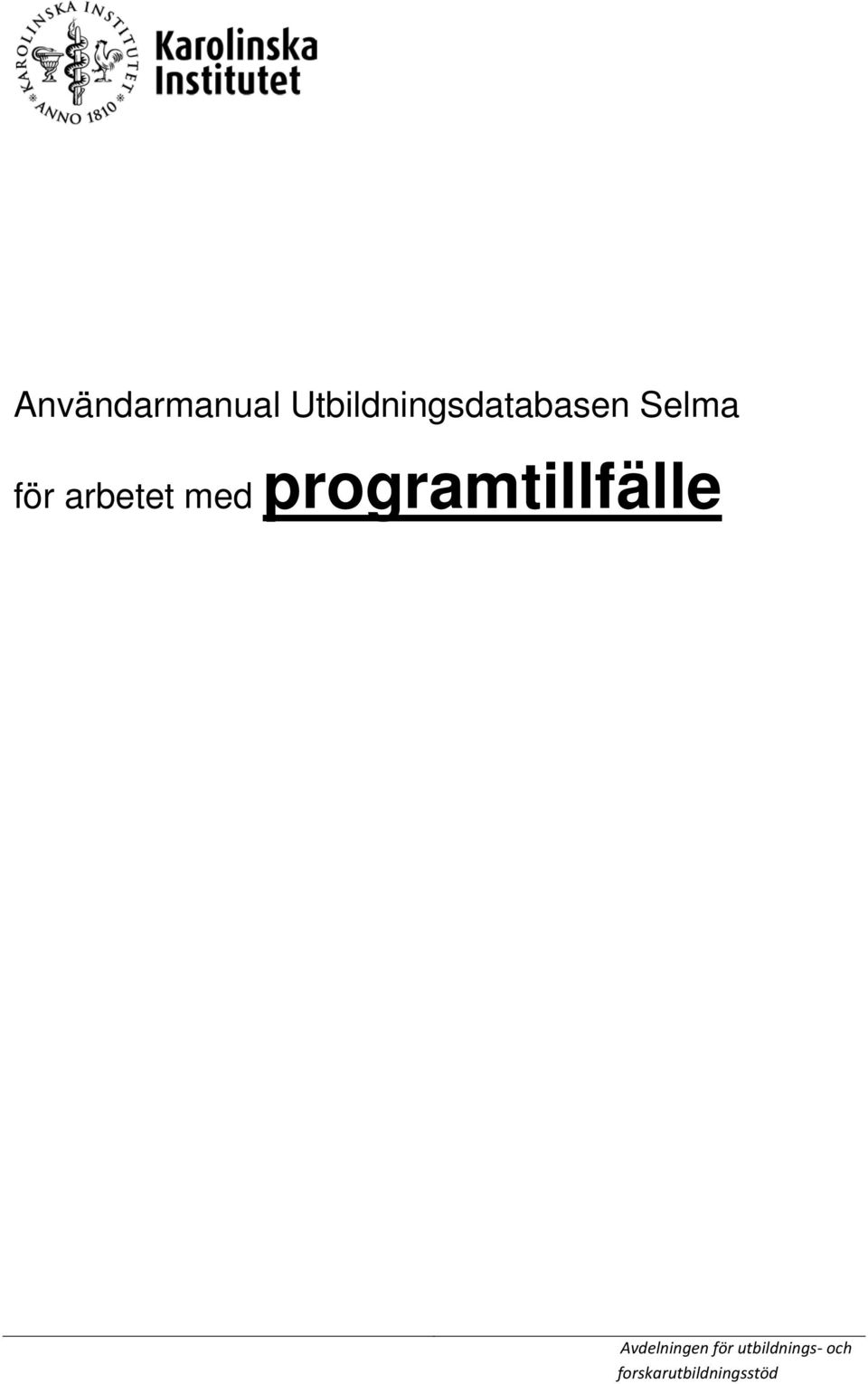 Selma för arbetet med