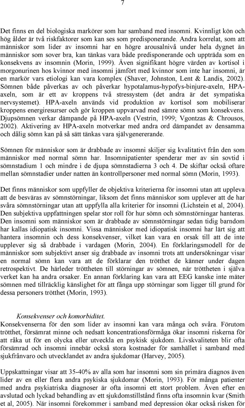 insomnin (Morin, 1999).