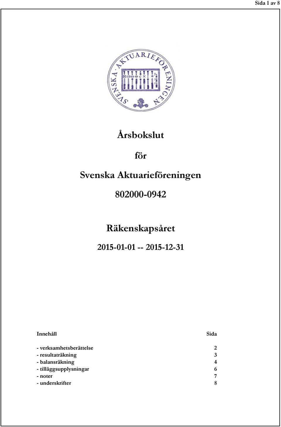 Sida - verksamhetsberättelse 2 - resultaträkning 3 -