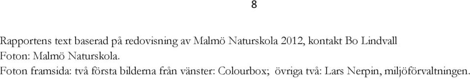 Naturskola.