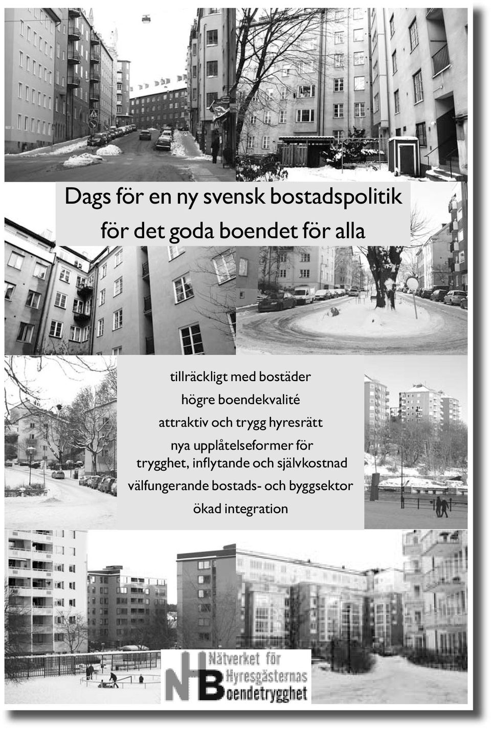 trygg hyresrätt nya upplåtelseformer för trygghet, infl ytande