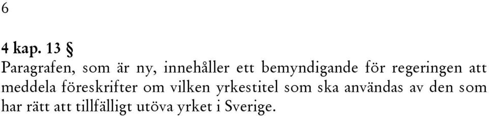 bemyndigande för regeringen att meddela