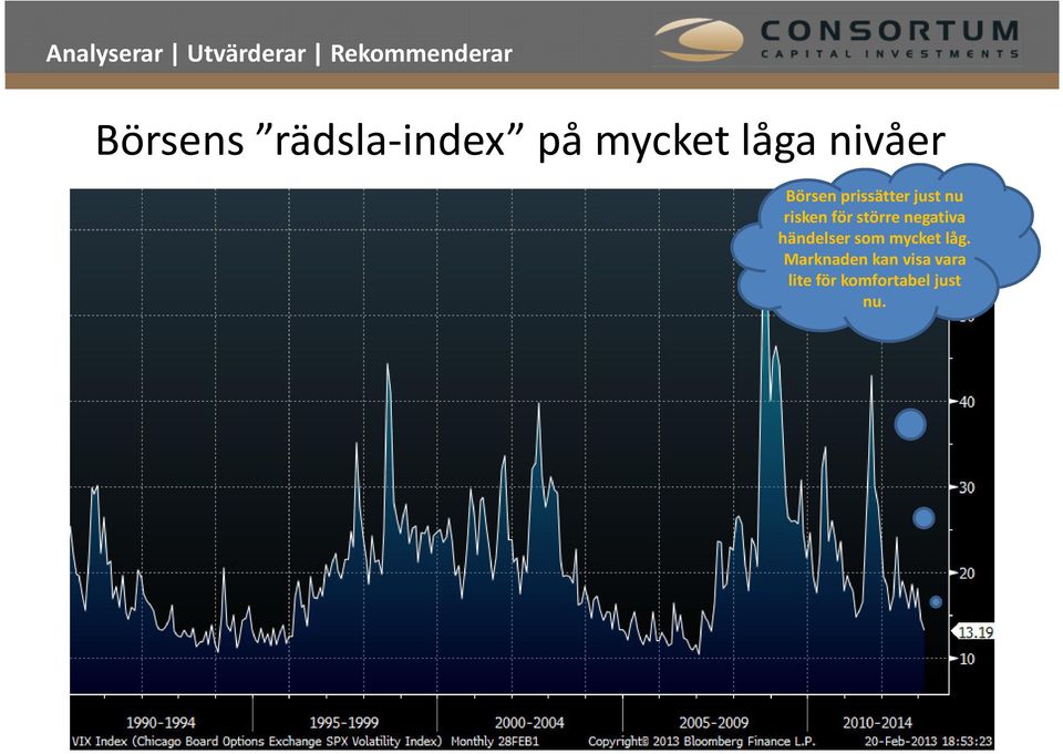 negativa händelser som mycket låg.