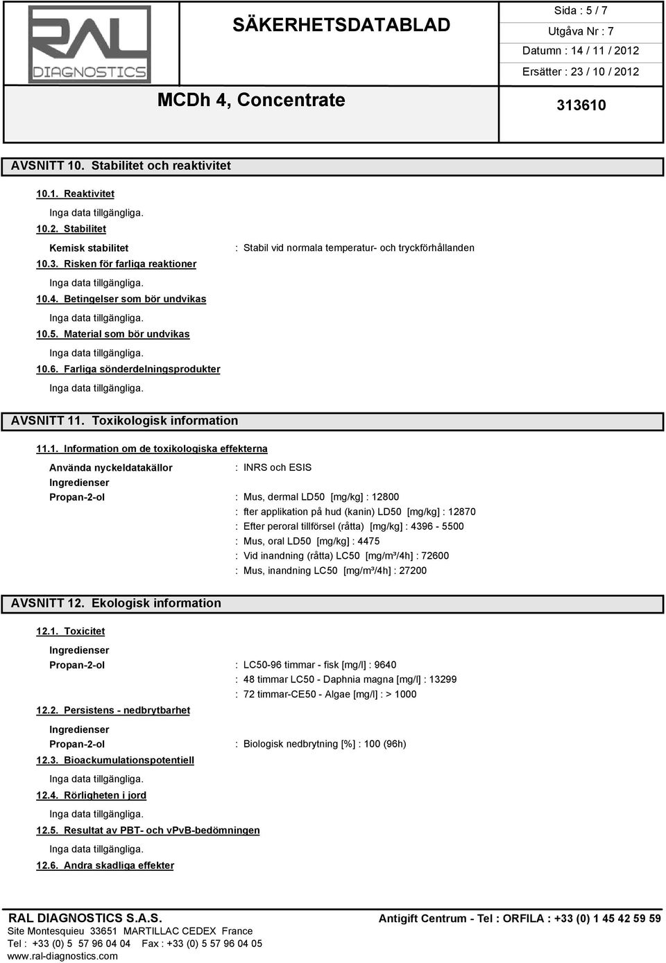 . Toxikologisk information 11