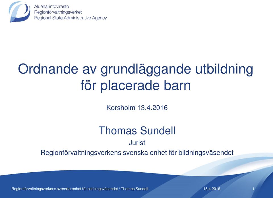 2016 Thomas Sundell Jurist Regionförvaltningsverkens svenska