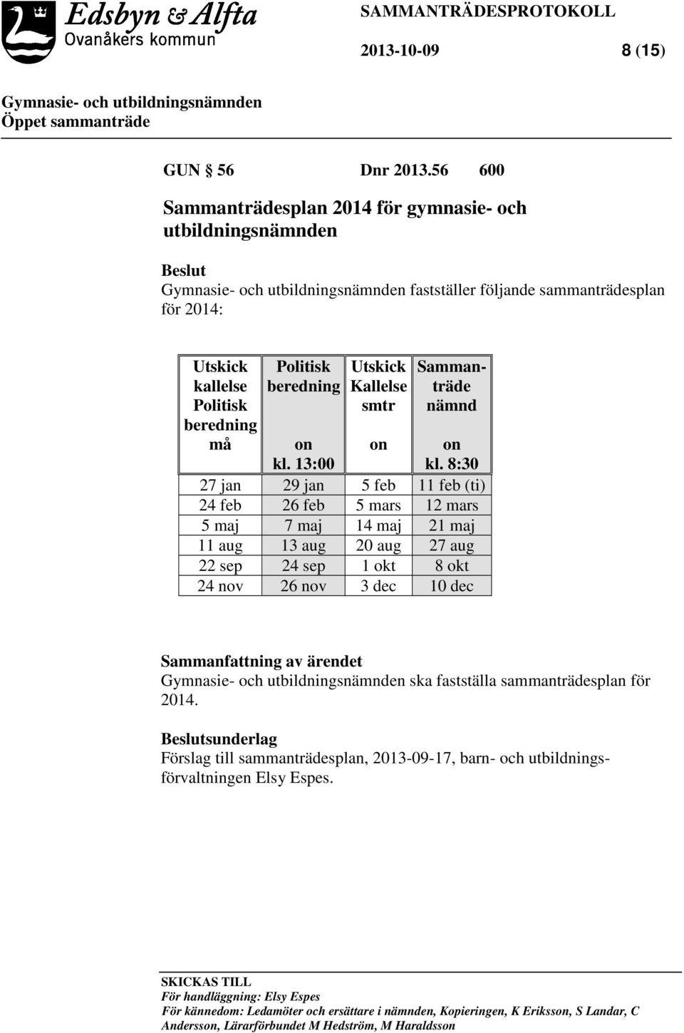 smtr Sammanträde nämnd on kl. 13:00 on on kl.