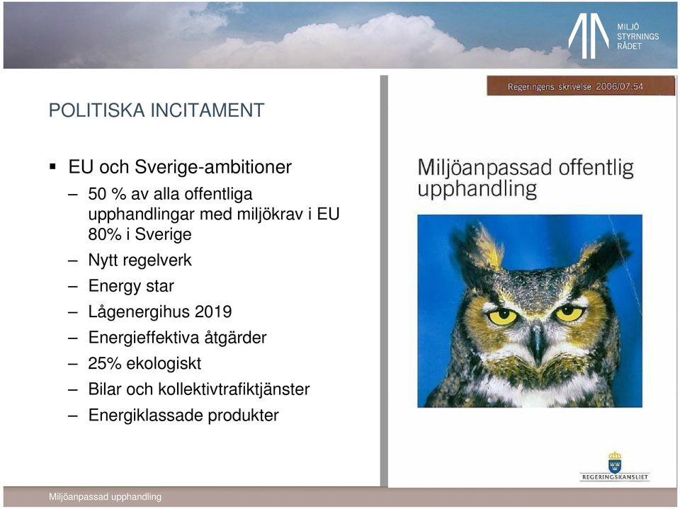 regelverk Energy star Lågenergihus 2019 Energieffektiva åtgärder