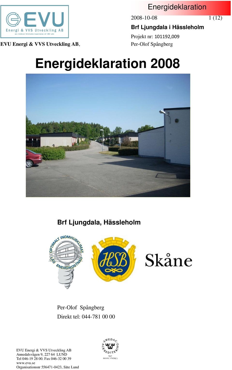 Brf Ljungdala,
