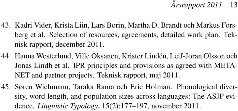 Hanna Westerlund, Ville Oksanen, Krister Lindén, Leif-Jöran Olsson och Jonas Lindh et al.