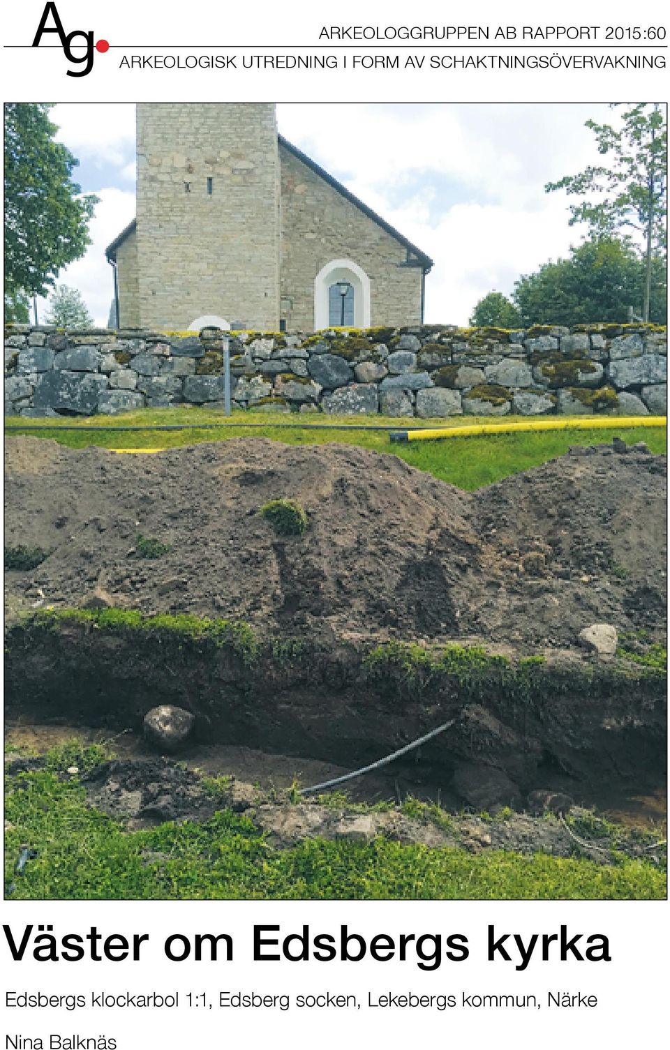 Väster om Edsbergs kyrka Edsbergs klockarbol