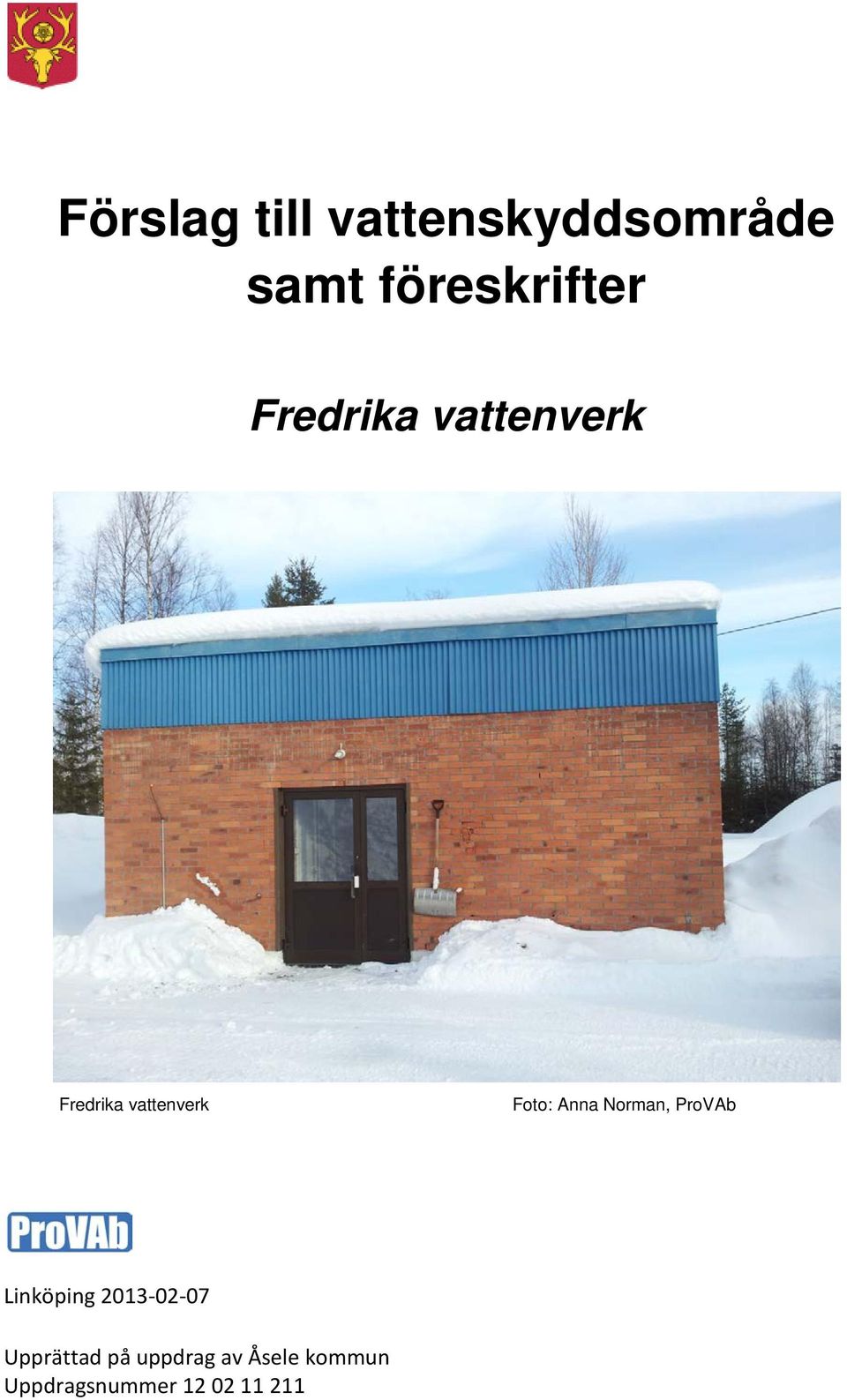 Norman, ProVAb Linköping 2013-02-07 Upprättad på