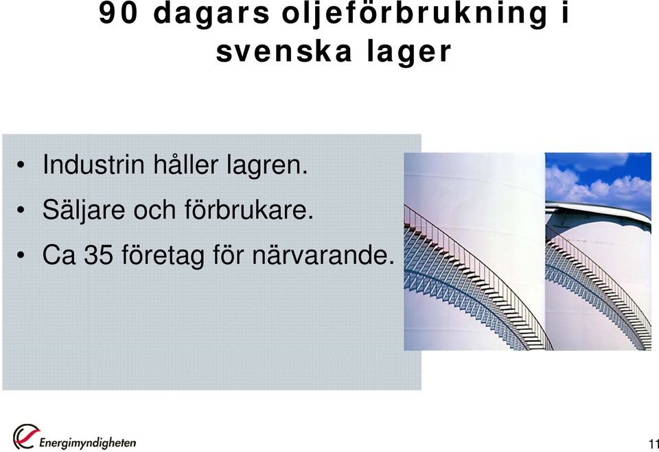 lagren. Säljare och förbrukare.