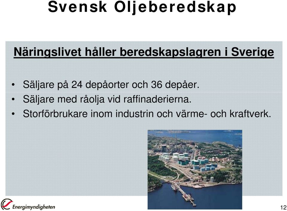 och 36 depåer.