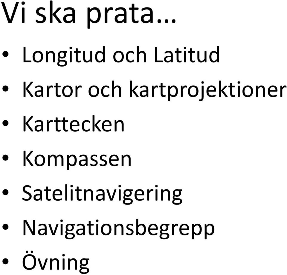 kartprojektioner Karttecken