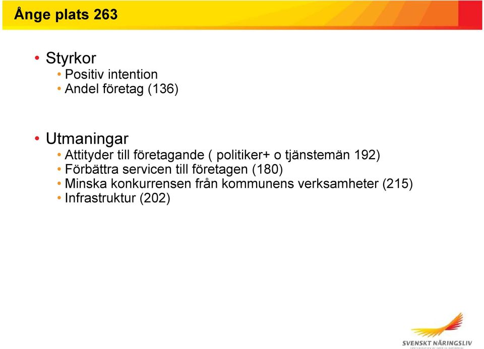 tjänstemän 192) Förbättra servicen till företagen (180)