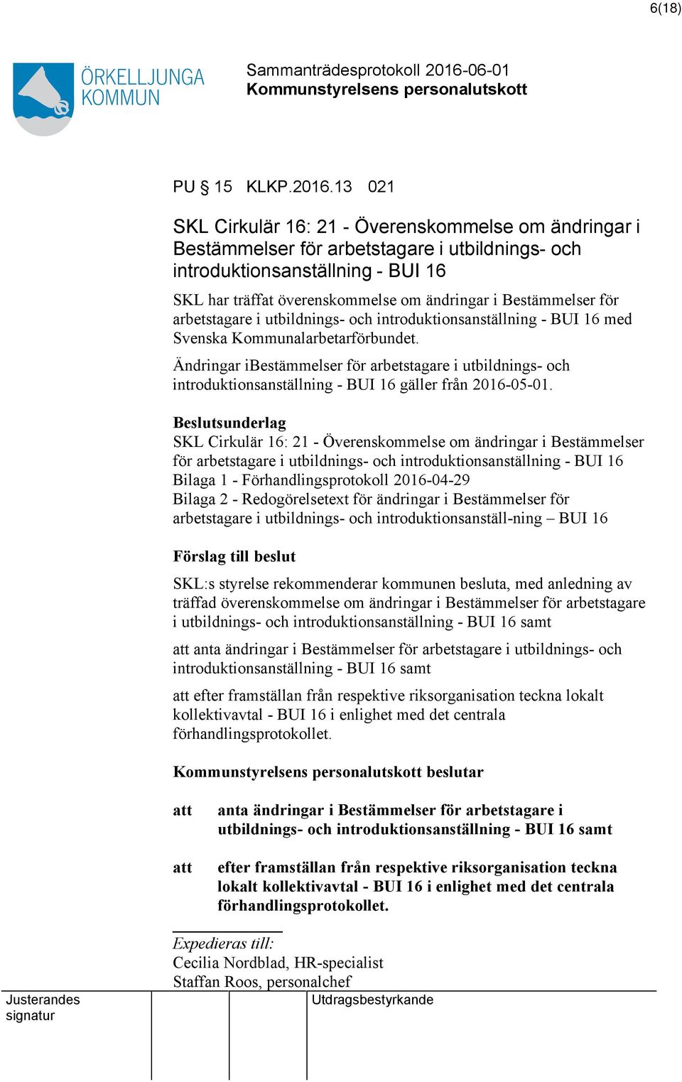 Bestämmelser för arbetstagare i utbildnings- och introduktionsanställning - BUI 16 med Svenska Kommunalarbetarförbundet.