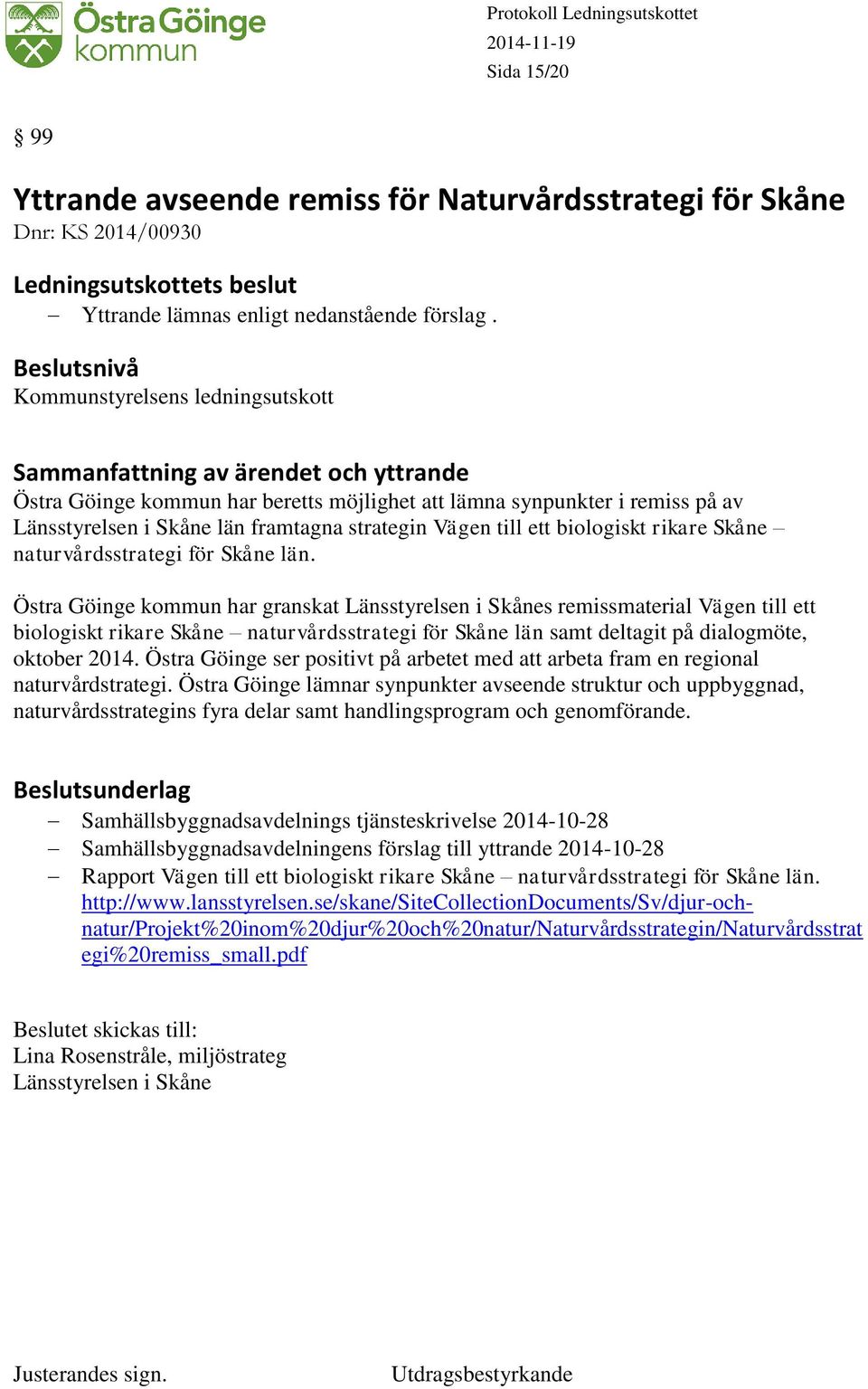 rikare Skåne naturvårdsstrategi för Skåne län.