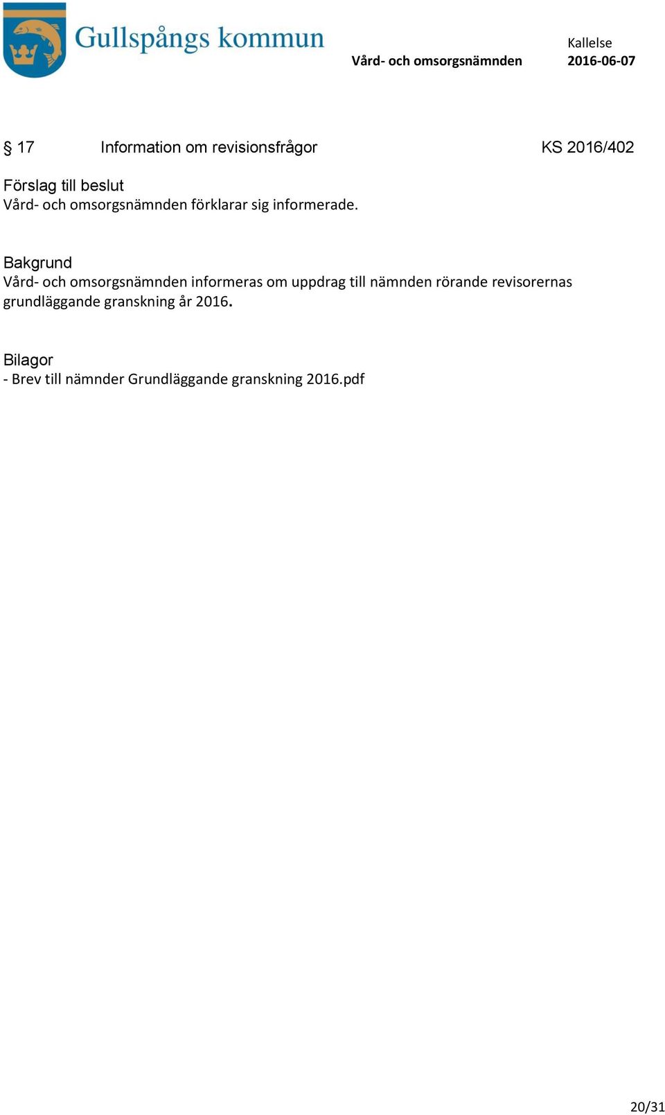 Vård- och omsorgsnämnden informeras om uppdrag till nämnden rörande