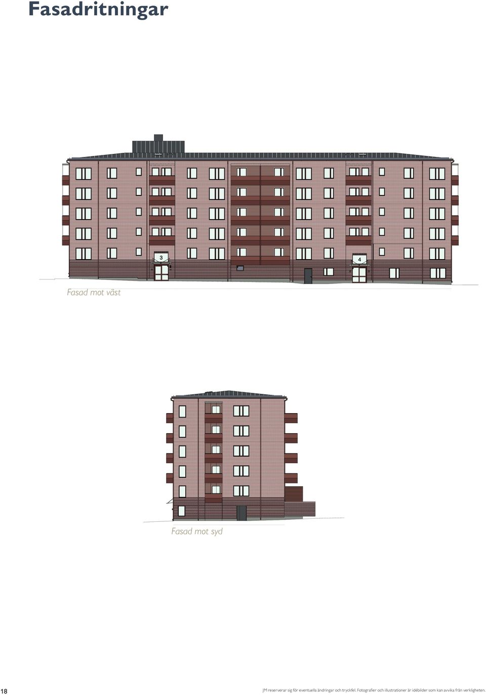 sjostrom FASAD OT SÖDER Fasad mot syd 5 F- Järfällavägen S- S- F- S- Hättkvarnsgatan Väderkvarnsgatan S- S- S- HUS HUS HUS 5 jölgatan BYOVSHADI A BAU AB 8-58 88 ävlegatan A, Stockholm K SB 8-76 5 5