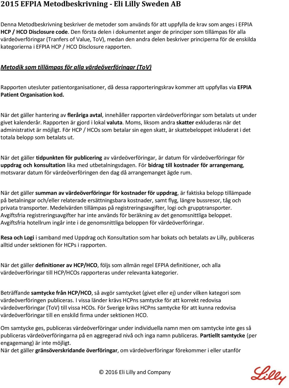 HCP / HCO Disclosure rapporten.