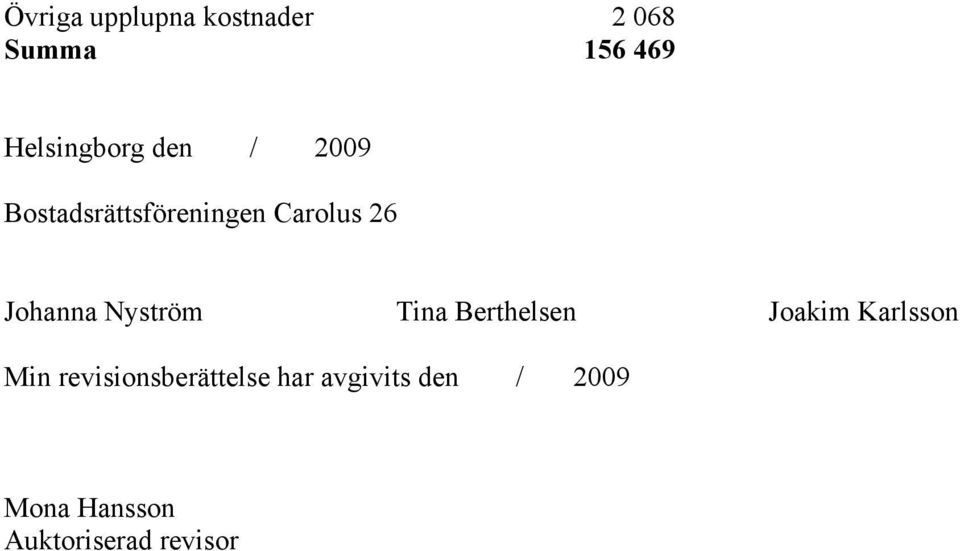 Nyström Tina Berthelsen Joakim Karlsson Min