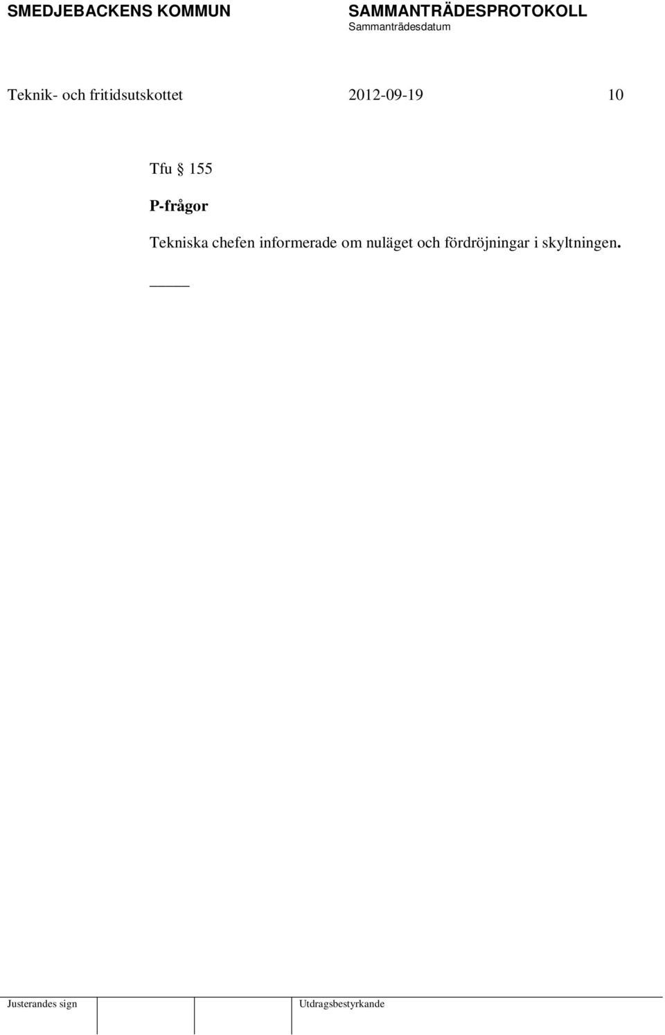 Tekniska chefen informerade om