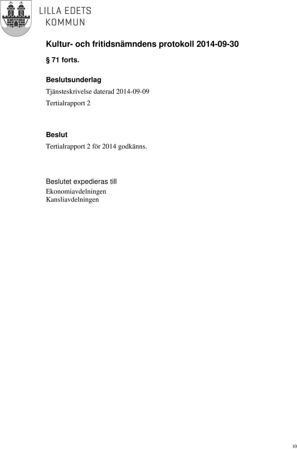 2014-09-09 Tertialrapport 2