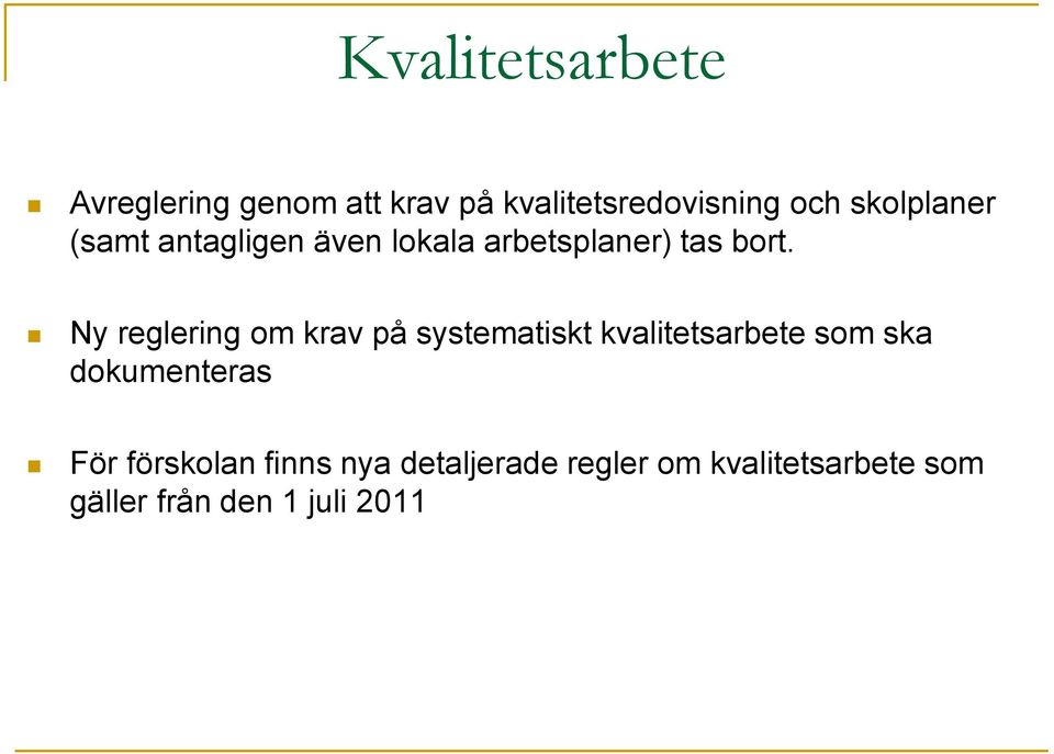 Ny reglering om krav på systematiskt kvalitetsarbete som ska dokumenteras