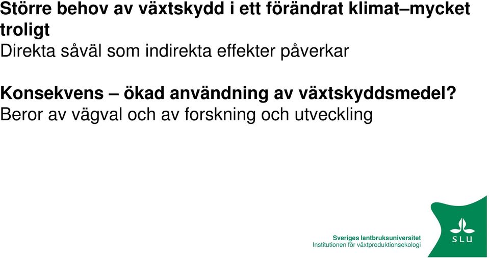 användning av växtskyddsmedel?