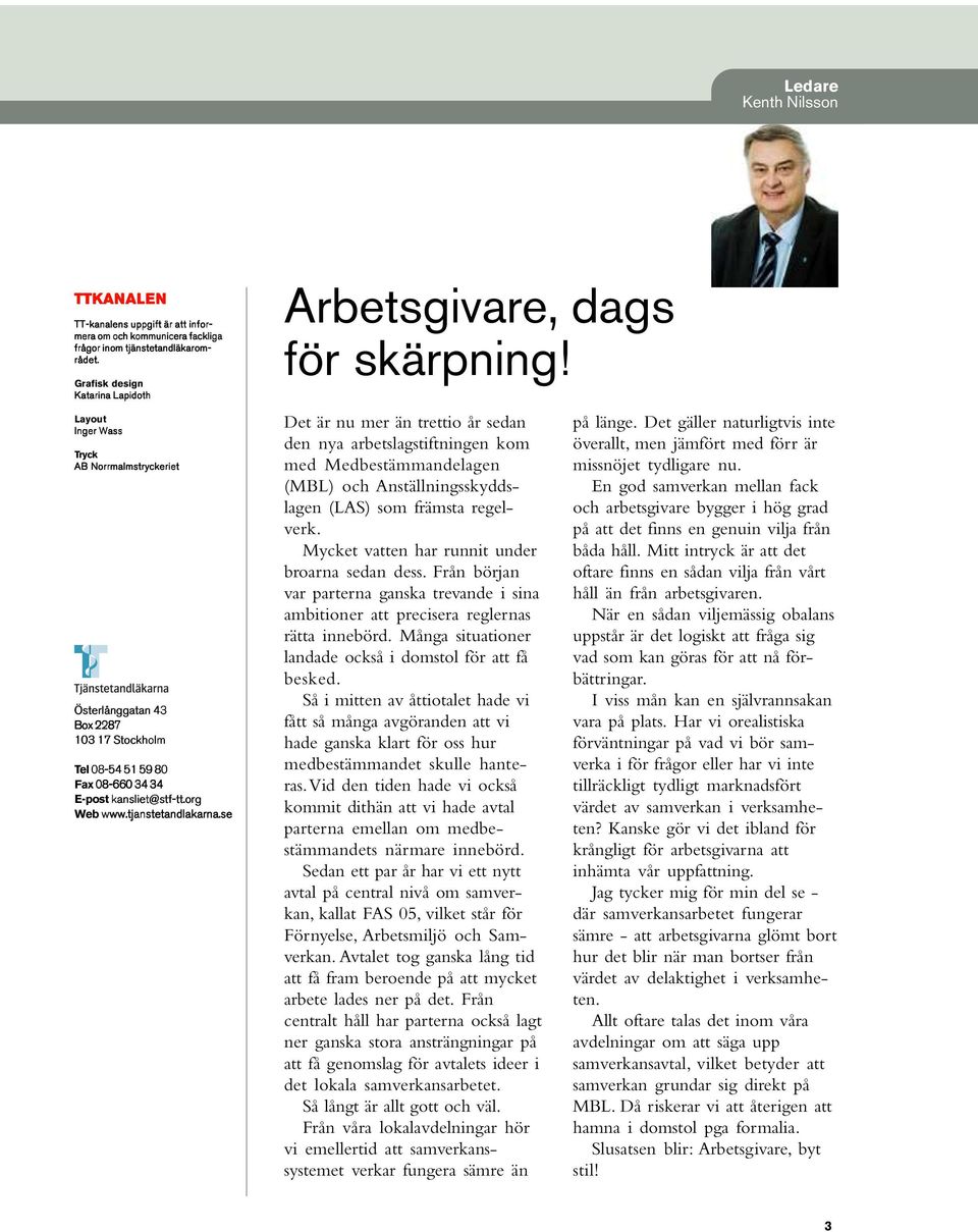tjanstetandlakarna.se Arbetsgivare, dags för skärpning!