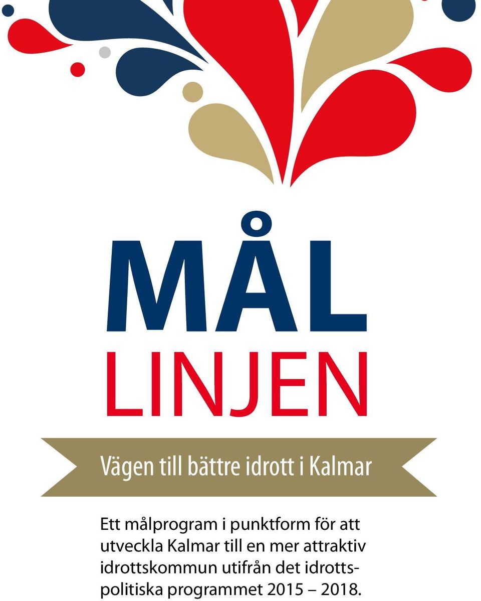 Kalmar till en mer attraktiv idrottskommun