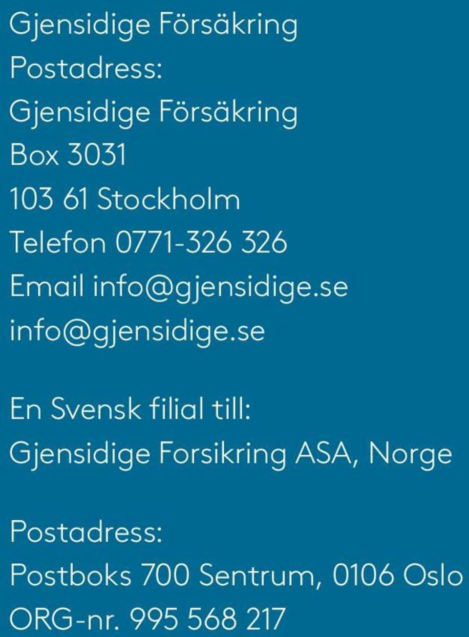 se info@gjensidige.
