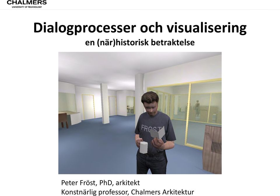 Peter Fröst, PhD, arkitekt